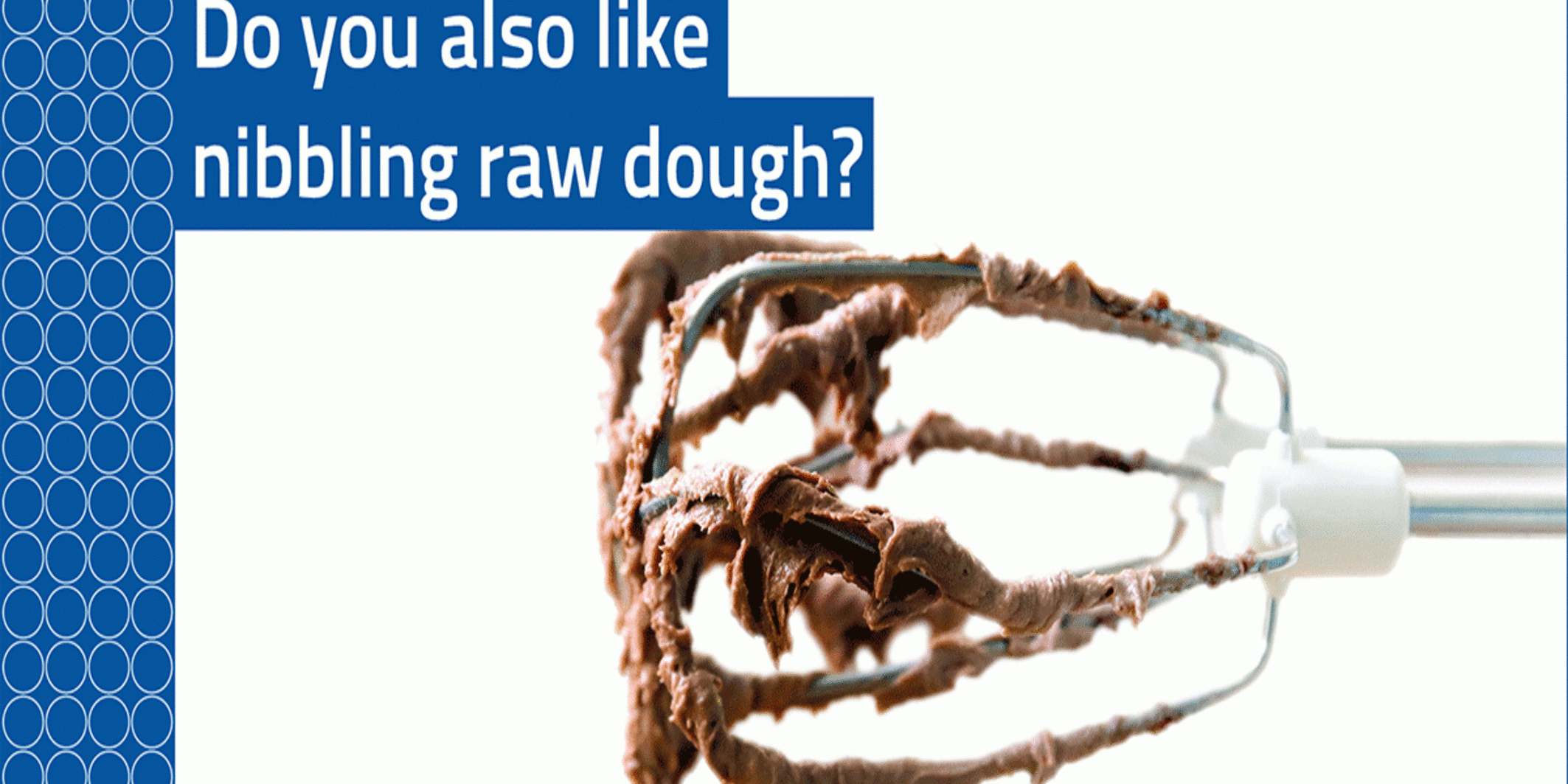 Nibbling raw dough